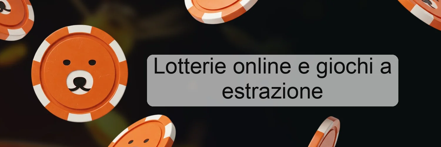 Lotterie online e giochi a estrazione